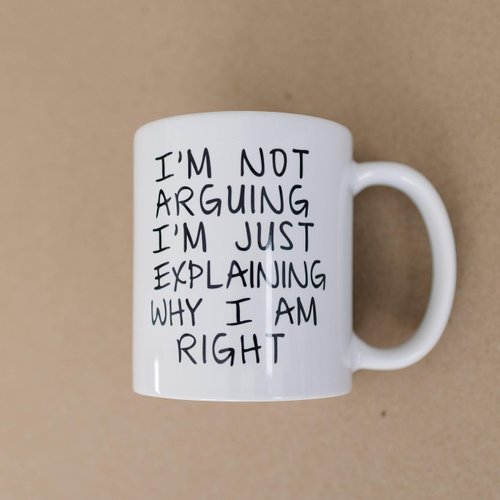 Joyful Moose Gag Gift Coffee Mug - I'm Not Arguing I'm Just Explaining Why I Am Right