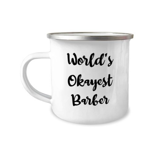 MIPOMALL World's Okayest Barber 12oz Camper Mug, Barber, Beautiful Gifts For Barber from Boss, Haircut, Barbershop, Gift card, Gift certificate, Hair