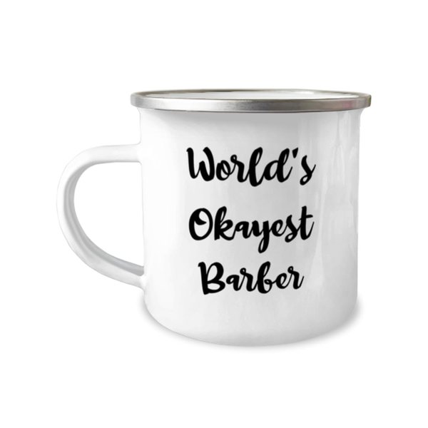 MIPOMALL World's Okayest Barber 12oz Camper Mug, Barber, Beautiful Gifts For Barber from Boss, Haircut, Barbershop, Gift card, Gift certificate, Hair