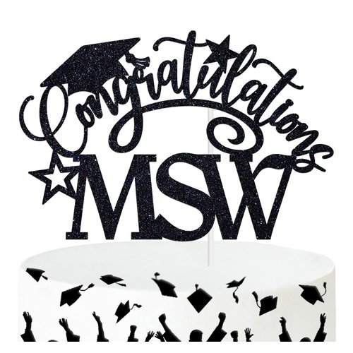 Congratulations MSW Cake Topper, Congrats Grad/Master of Social Work Cake Decor, Class of 2024 College Graduation Party Decorations Supplies, Black Glitter