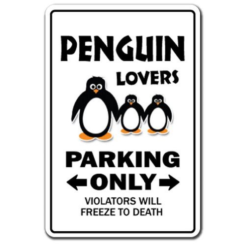 Penguin Lovers Parking Sign Zoo Animal Artic Bird | Indoor/Outdoor | 12" Tall Plastic Sign