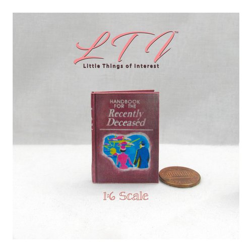 Handbook For The Recently Deceased Readable Miniature 1:6 Scale Dollhouse Book 12 inch figure playscale Action Figure fashion doll By Little Things of Interest