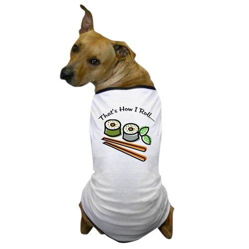 CafePress That's How I Roll Sushi Dog T Shirt Dog T-Shirt, Pet Clothing, Funny Dog Costume