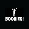 BOOBIES! Funny Car Window Sticker Vinyl Decal College Humor Cheering Boobs Tatas - Die cut vinyl decal for windows, cars, trucks, tool boxes, laptops, MacBook - virtually any hard, smooth surface