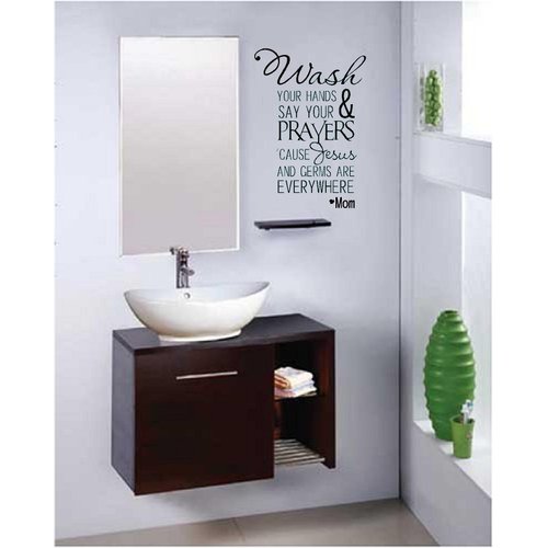 Wash Your Hands and say Your Prayers 'Cause Jesus and Germs are Everywhere MOM Vinyl Wall Decals Sayings Art Lettering