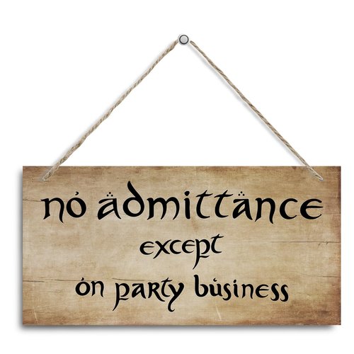 No Admittance Except on Party Business Sign, Decorative Hanging Wall Plaque Wood Sign, Funny Wood Sign for Home Party Decor, Party Decor Ornaments, Club Decor, Home Bar Decor, Farmhouse Door Sign