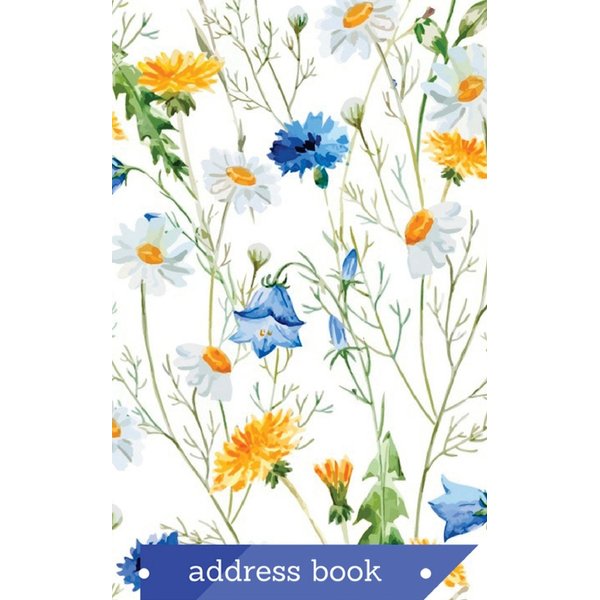 Address Book: : Yellow Blue Flowers : The Little Addresses Book, 5"X8", Mini Birthdays, For Record Contacts, With Addresses, Phone Numbers, Email, ... Log Books) (Floral Address Books) (Volume 4).