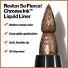 Revlon So Fierce! Chrome Ink Liquid Eyeliner, Longlasting Bold Metallic Pen Liner with Dip Ink Cap for Pearl, Shimmer Blend, 902 Bronzage, 0.03 oz.