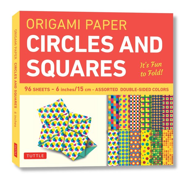 Origami Paper Circles and Squares 96 Sheets 6" (15 cm): Tuttle Origami Paper: Origami Sheets Printed with 12 Different Patterns (Instructions for 6 Projects Included) (Tuttle Specials)