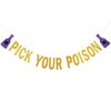 Gold Glitter Pick Your Poison Banner Potion Bar Banner, Pick Your Poison Sign Halloween Party Banner for Haunted Mansion Home Halloween Hocus Pocus Party Decorations