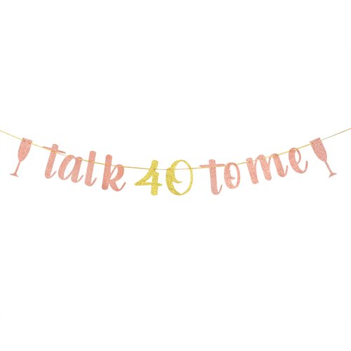 Rose Gold Talk 40 To Me Banner, 40th Birthday Anniversary Banner, Happy 40th Birthday Party Decorations, Sparkling Hanging Kit for 40th Birthday Party Supplies for Women