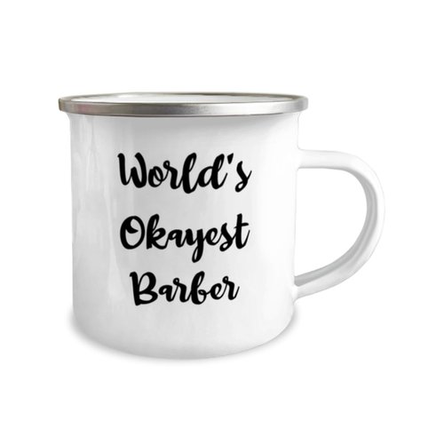 MIPOMALL World's Okayest Barber 12oz Camper Mug, Barber, Beautiful Gifts For Barber from Boss, Haircut, Barbershop, Gift card, Gift certificate, Hair