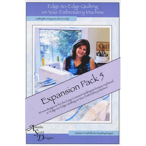 Edge-to-Edge Quilting on Your Embroidery Machine Expansion Pack 5 CD - Amelie Scott Designs (SG_B01D8YKZT0_US)