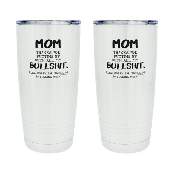 New Mom Gifts For Women Mom Thanks For Putting Up With All My Bullsh-t Also Sorry 2-Pack 20oz Stainless Steel Insulated Travel Mug With Lid
