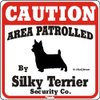 Dog Yard Sign Caution Area Patrolled by Silky Terrier Security Company