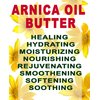 Botanical Beauty ARNICA OIL BUTTER Arnica Montana in Shea Butter 100% Natural for FACE, SKIN, BODY, HAIR, NAILS 4 Fl.oz.- 120 ml Skin Moisturizer Oil Butter, Skin Nourishing Oil Butter