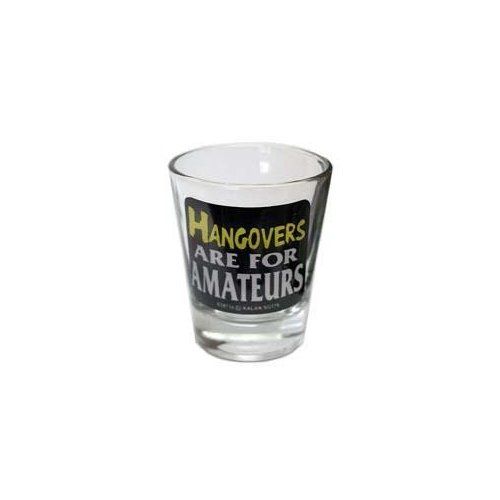Funny shot glass"Hangovers Are For Amateurs"