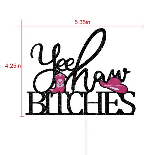 Yee Haw Bitches Cake Topper, Western Bachelorette Party Decorations, Nash Bash, Cowgirl Birthday Cake Decor Supplies, Double-Sided Black Glitter