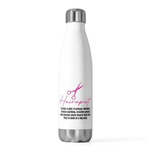 Hilarious Hairapist Meaning Description Hairstyling Stylist Humorous Hairdressing Haircutting Fashion Salon 20oz Insulated Bottle 20oz