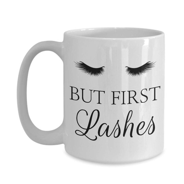 But First Lashes Mug Eyelashes Makeup Artist Make up Mascara Ceramic Coffee Cup 11oz 15oz Eye Lash Eyelash Technician Beautician Women Girly
