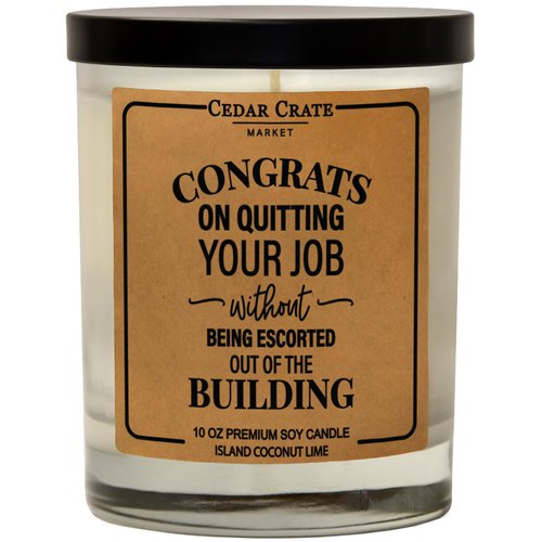 Retirement Gift - Congrats on Quitting Your Job Without Being Escorted Out - Candle, Employee, Friendship Gifts for Women, Birthday Gifts, Funny Gifts, Retirement, BFF, Funny Candle, Boss, Coworker