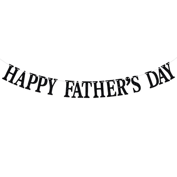 Happy Father's Day Banner, Best Dad Ever Party Decorations Supplies for celebrate Father's Day, Happy Birthday Dad Party Banner Sign, Black Glitter