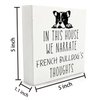 Qvapt French Bulldog Gifts,French Bulldog Signs,In This House We Narrate French Bulldog'S Thoughts Decorative Signs,French Bulldog Wooden Signs,French Bulldog Desk Decor Sign 5 X 5 Inches