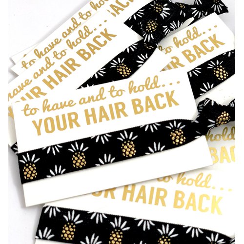 PACK OF 10 | To Have & To Hold Your Hair Back Favors | Pineapple Print White Cards | Bachelorette Hair Tie Favors (White Card Black Pineapple)