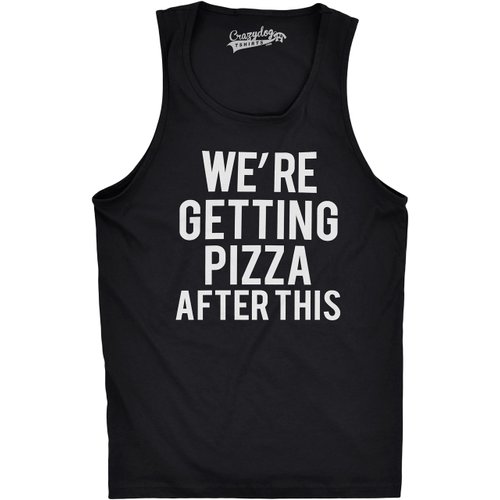 Mens were Getting Pizza After This Funny Workout Sleeveless Gym Fitness Tank Top Funny Workout Shirt for Men Food Tank Top for Men Funny Fitness Tank Top Black S