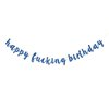 RoadSea Happy Fucking Birthday Banner - Funny Birthday Party Garland Supplies for Adult - Boy Girl Happy Birthday Party Decorations - Blue Glitter