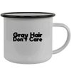 Molandra Products Gray Hair Don't Care - 12oz Camping Mug Stainless Steel, Black