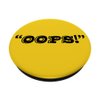 Oops! Pop Phone Grip for Smartphones & Tablets PopSockets Grip and Stand for Phones and Tablets