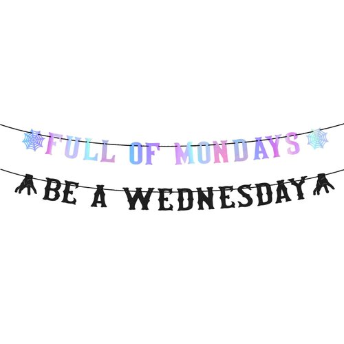 Wednesday Theme Party Banner Decorations, Glitter Full of Mondays Be a Wednesday Party Banner for Kids Birthday Party Decorations Gothic Birthday Banner for Wednesday Party Girls Cool Party Supplies