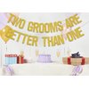 Two Grooms are Better Than One Banner, Bachelorette Party Decorations/Cheers to Luv, Gay Wedding Shower Engagement Party Supplies Gold Glitter
