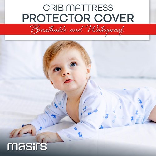 Masirs Crib Mattress Protector Cover - Comfortable, Breathable and Waterproof Material. Keep The Crib Mattress Clean and Protected and Give Your Baby a Cozy Restful Sleep. Machine and Dryer Friendly.