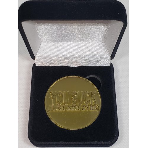 You Suck Gag Funny Retirement Gift Challenge Coin for Police fire Fighter and Military with Gift Box