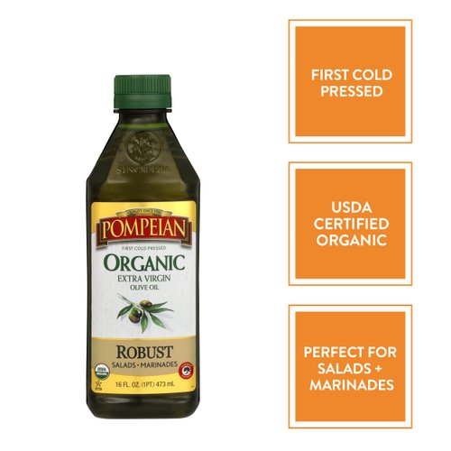 Pompeian USDA Organic Robust Extra Virgin Olive Oil, First Cold Pressed, Full-Bodied Flavor, Perfect for Salad Dressings & Marinades, 16 FL. OZ.