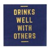 X&O Paper Goods Blue ''Drinks Well With Others'' Paper Cocktail Napkins, 20pc, 5.5'' x 5.5''