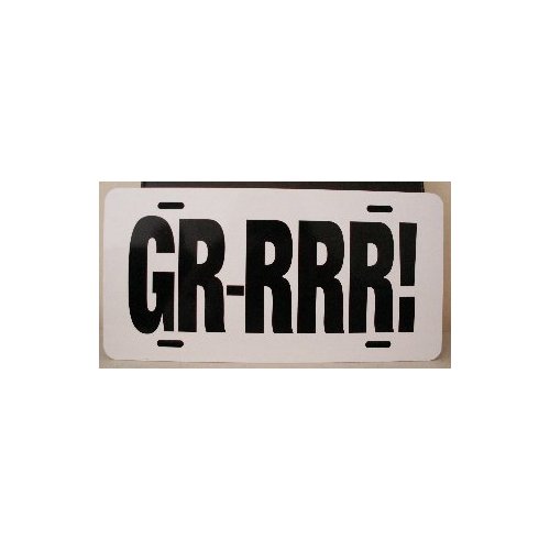 GRRRR! License Plate GTO Metal License Plate 6X12 TAG Pontiac Tiger Custom Classic Muscle CAR HOT Rod Museum Collection Novelty Gift Sign Shop Garage Man CAVE Garage Novelty Race City Retro