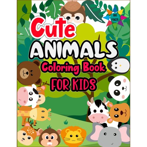 Cute Animal Coloring Book For Kids: Amazing Fun And Easy Coloring Pages in Cute Style With Dinosaur, Cat, Lion, Llama, Sloth, Horse, Giraffe And Many ... Ages 4-8, Forests, Farms And Ocean For Kids