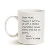 MAUAG Funny Mothers Day Mom Coffee Mug, Dear Mom, Thanks 4 Putting up with a Spoiled... Love, Your Favorite Best Birthday Gifts for Mom, Mother Cup, White 11 Oz