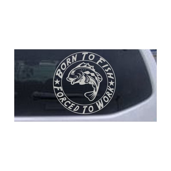 Silver 3in X 3in - Born to Fish Forced to Work Hunting and Fishing Car Window Wall Laptop Decal Sticker