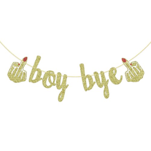 Boy Bye Party Banner, Divorce Party Sign, Break Up Party Decorations, Funny Friend's, You Girl's Weekend Decor