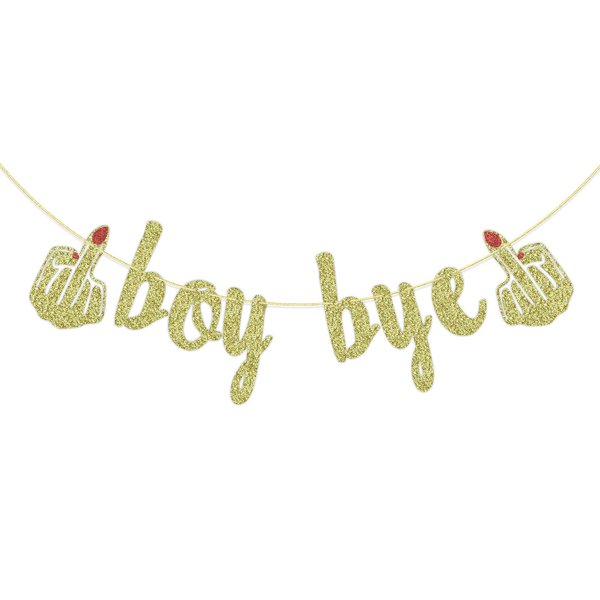 Boy Bye Party Banner, Divorce Party Sign, Break Up Party Decorations, Funny Friend's, You Girl's Weekend Decor
