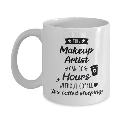 Makeup Artist Coffee Mug, Makeup Artist Gift, Gift for Makeup Artist, Makeup Artist Gifts For Friend, Makeup Artist Thank You gift, Birthday Christmas Gift Idea (11oz)