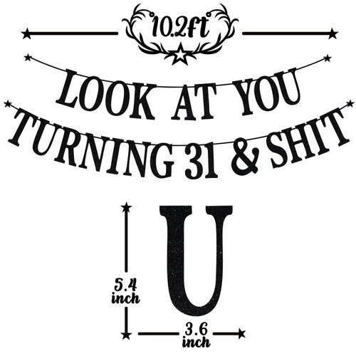 Black Glitter Look at You Turning 31 & Shit Banner, Happy 31st Birthday/Level 31 Unlocked/Cheers to 31 Years, Funny 31st Birthday Party Decorations Supplies