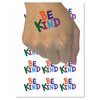 Be Kind Fun Text Temporary Tattoo Water Resistant Fake Body Art Set Collection - 54 1" Tattoos (1 Sheet)