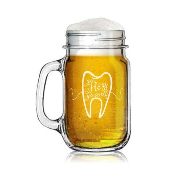 16oz Mason Jar Glass Mug w/Handle Go Floss Yourself Dentist Dental Hygienist