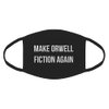 Indica Plateau Make Orwell Fiction Again Cotton Face Mask
