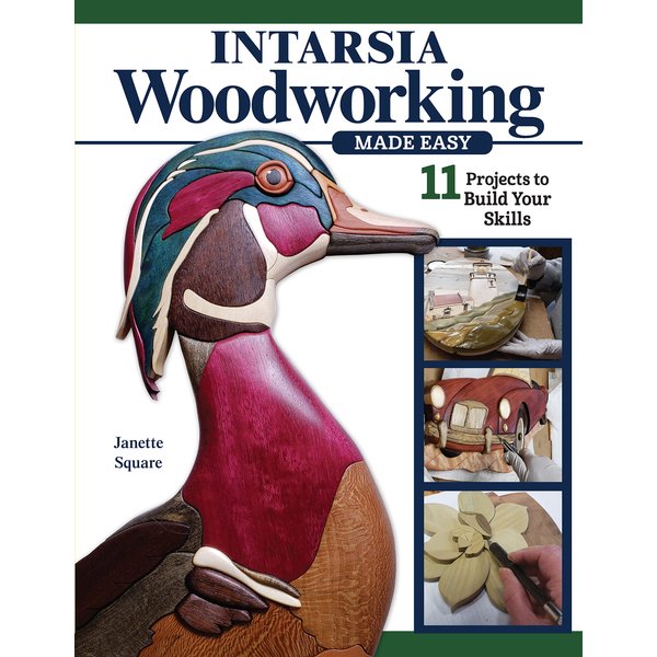 Intarsia Woodworking Made Easy: 11 Projects to Build Your Skills (Fox Chapel Publishing) For the Scroll Saw - Step-by-Step Projects and Patterns for Beginner, Intermediate, and Advanced Sawyers
